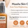 MAASHA SKIN CARE EVEN TONE BRIGHTNING CREAM